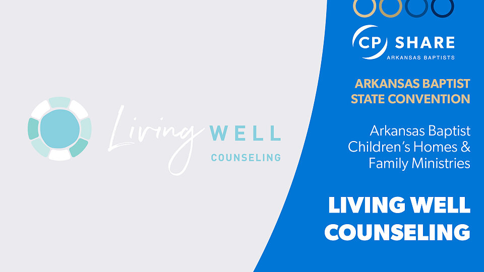 Arkansas Baptist State Convention · Living Well Counseling